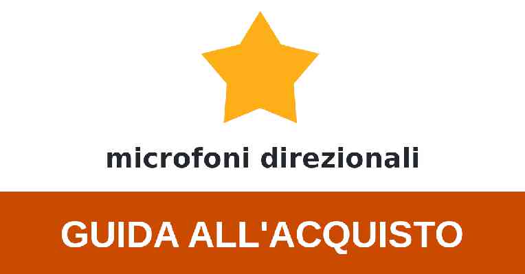 ▷ Migliori microfoni direzionali 2021