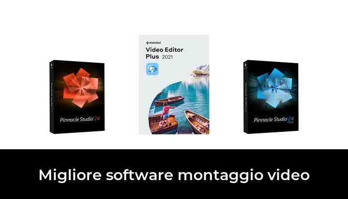 37 Migliore software montaggio video nel 2021 In base a 914 Recensioni